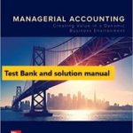 Managerial Accounting Creating Value in a Dynamic Business Environment 12th Edition By Ronald Hilton and David Platt © 2020 Test Banks and Solutions Manual 235x300 1