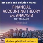 Financial Accounting Theory and Analysis Text and Cases 13th Edition 2019 Schroeder Clark Cathey Test Bank and Solution Manual