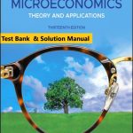 Microeconomics Theory and Applications 13th Edition Edgar K. Browning Mark A. Zupan Test Bank and Solution Manual