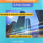 Business Statistics A First Course 8E Levine Szabat Stephan ©2020 Test Bank and Solution Manual