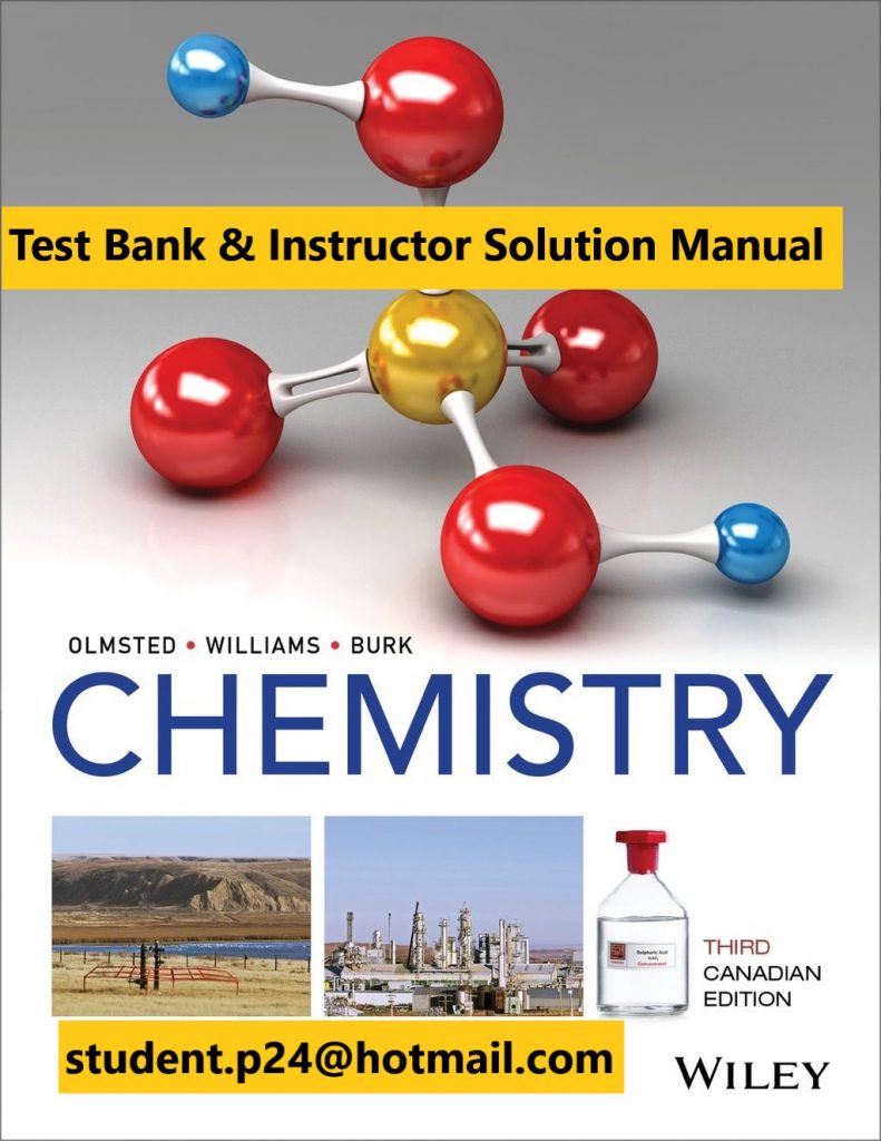 Chemistry Third Canadian 3rd Edition by John A. Olmsted Gregory M. Williams and Robert C. Burk Test Bank and Instructor Solution Manual