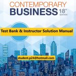 Contemporary Business 18th Edition Boone Kurtz Berston 2019 Test Bank and Solution Manual