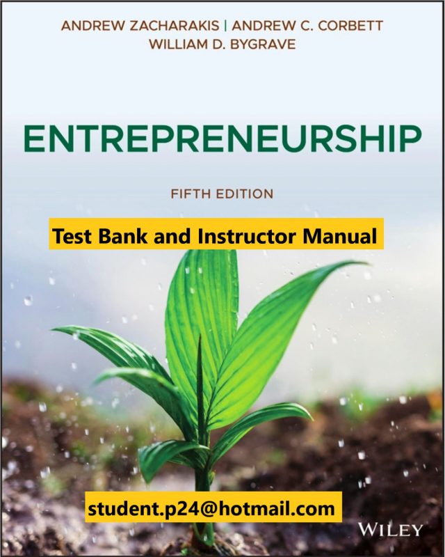 Entrepreneurship 5th Edition Zacharakis Bygrave Corbett 2020 Test Bank and Instructor Manual scaled 1