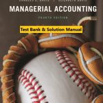 Managerial Accounting 4th Edition Davis Davis 2020 Test Bank and Instructor Solution Manual scaled 1